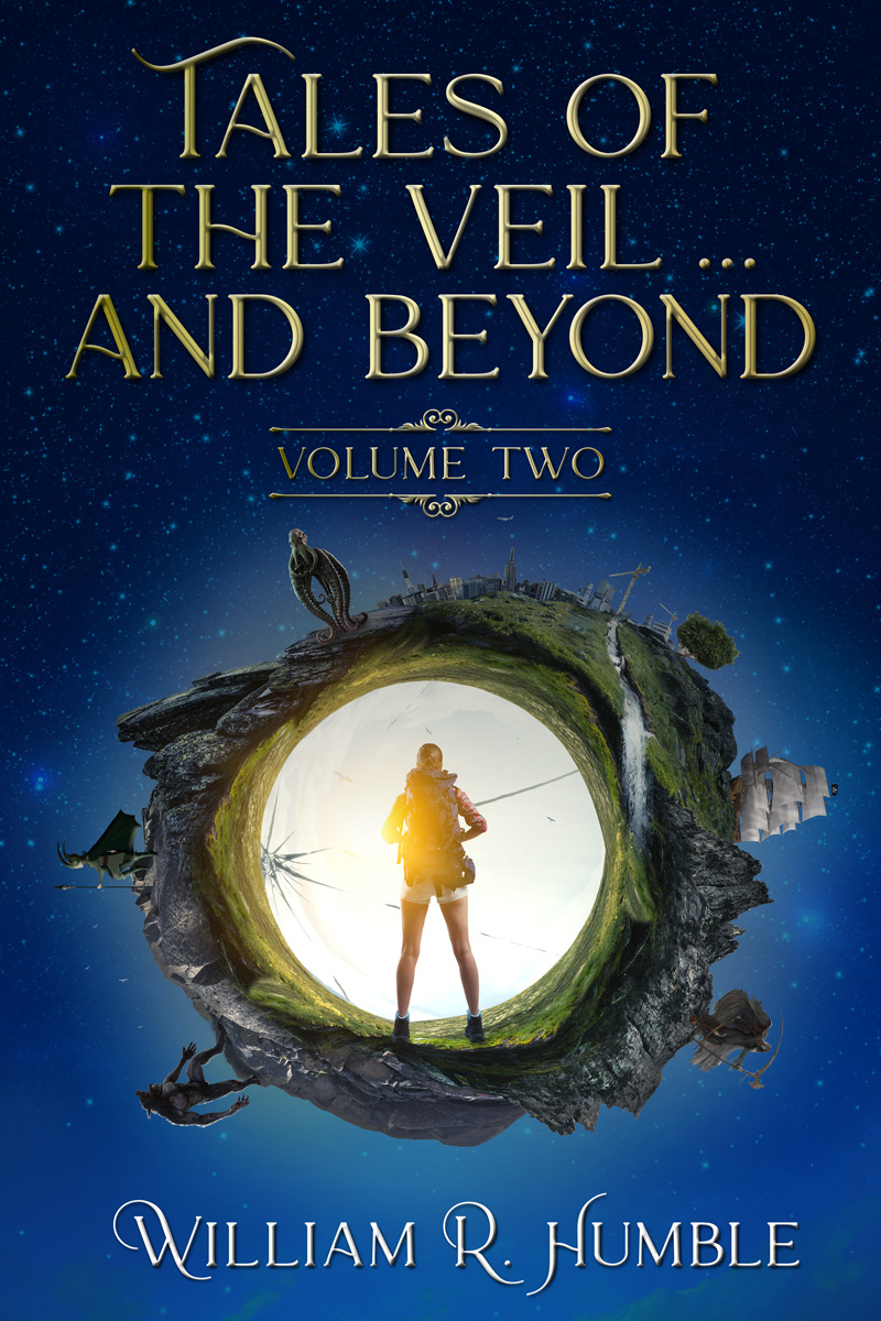 Tales of the Veil...and Beyond: Volume 2